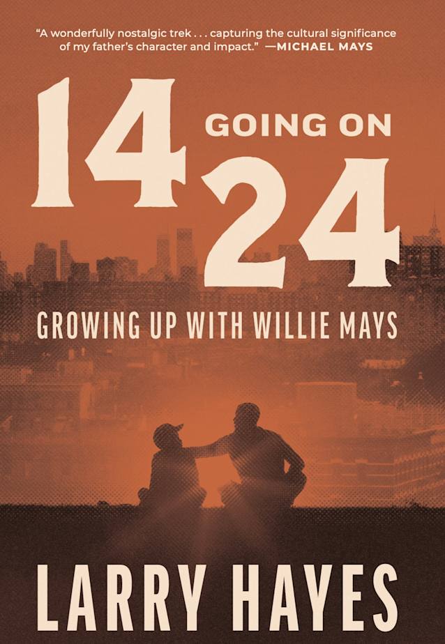 14 Going on 24: Growing Up with Willie Mays