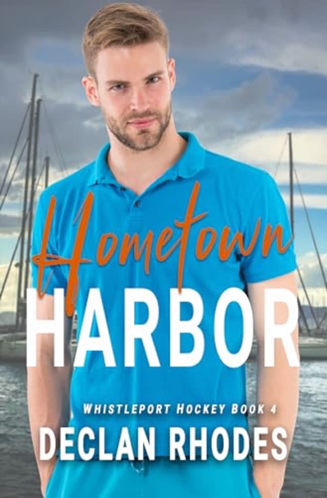 Hometown Harbor: A MM Grumpy / Sunshine Hockey Romance (Whistleport Hockey Book 4)