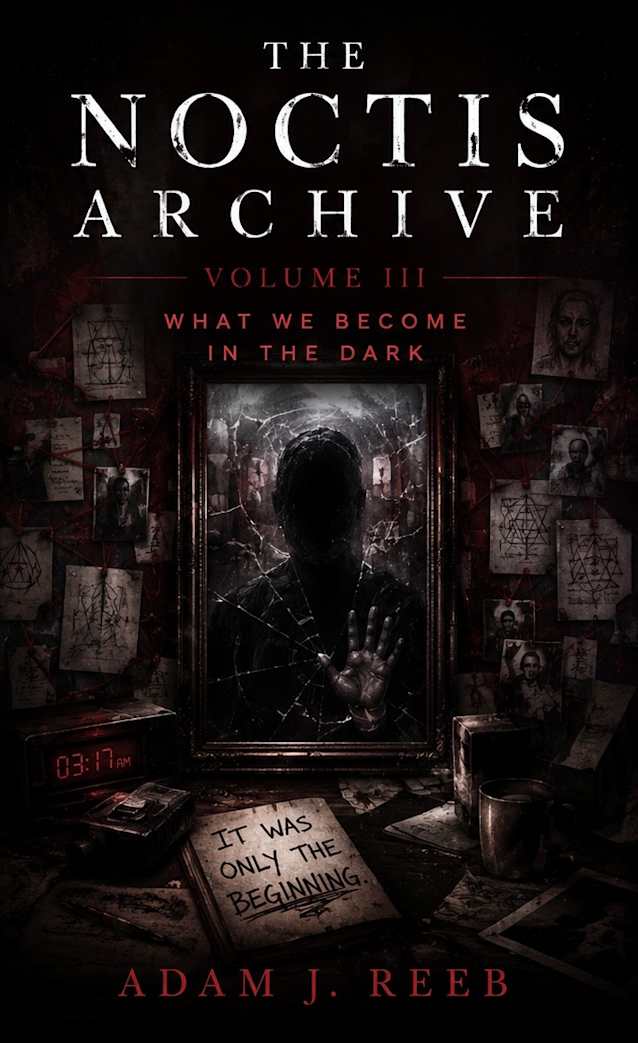 The Noctis Archive: Volume III