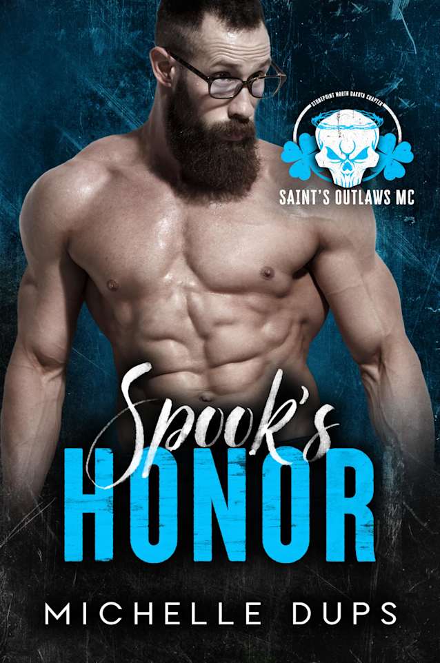 SPOOK’S HONOR (Saint’s Outlaws MC - NORTH DAKOTA Book 2)
