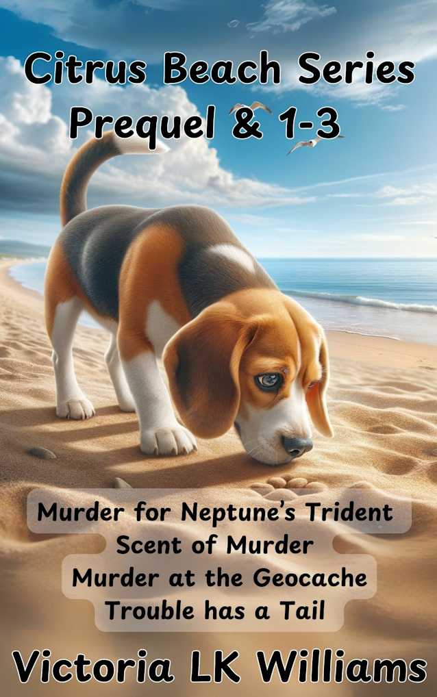 Citrus Beach Series Prequel & 1-3: One beagle. Four mysteries. A Beach Side Cozy Mystery Box Set (A Citrus Beach Mystery)