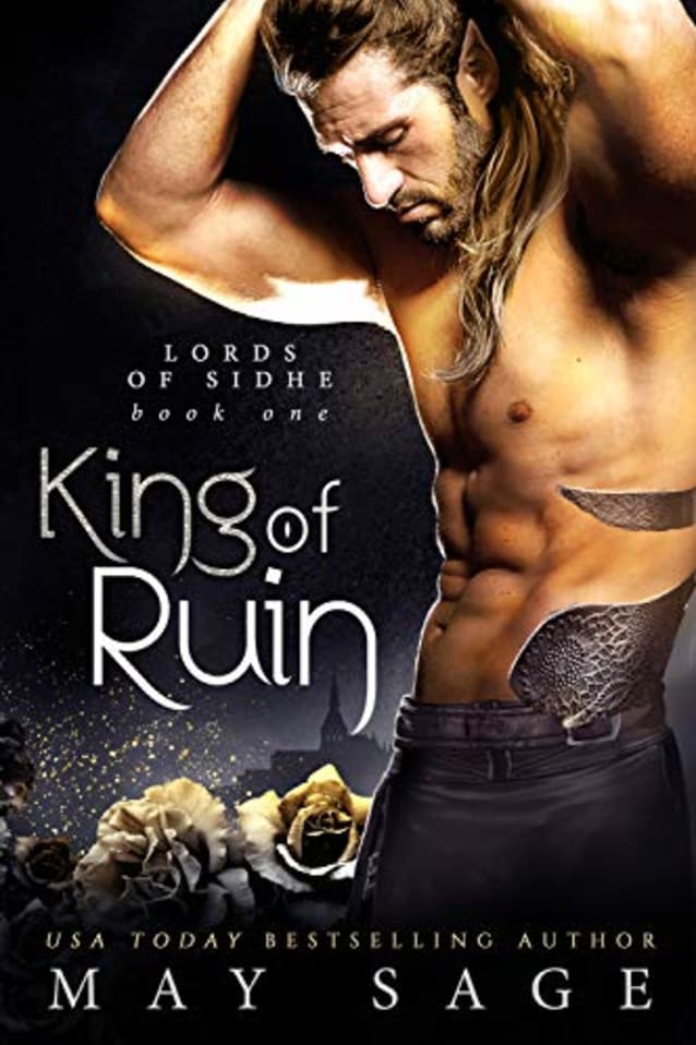 King of Ruin: A Fantasy Romance (Lords of Sidhe Book 1)