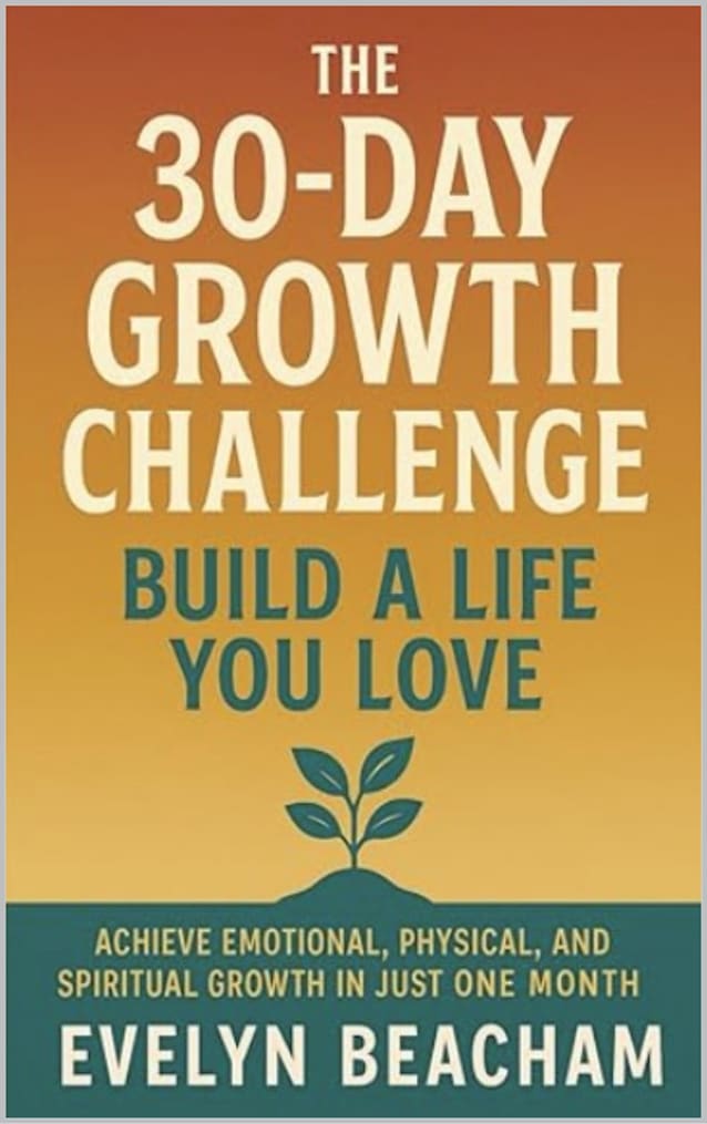 30 Day Growth Challenge : - Build a Life you Love