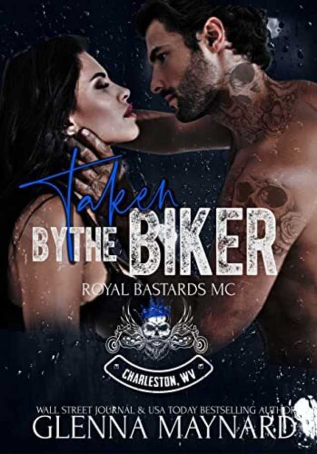 Taken By The Biker (Original Bastards MC: Charleston, WV, #6)