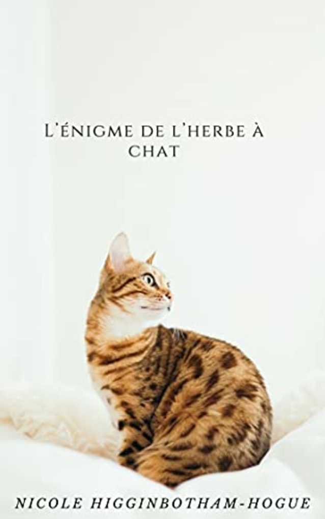 L’énigme de l’herbe à chat (French Edition)