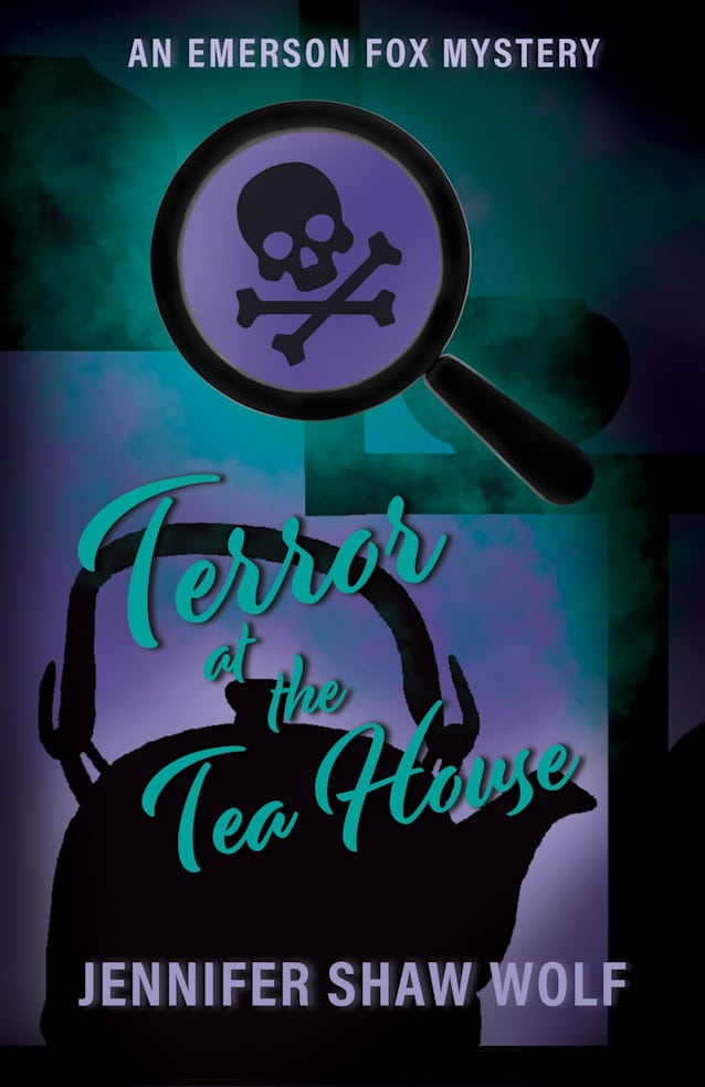 Terror at the Tea House: An Emerson Fox Mystery (Emerson Fox Mysteries Book 5)