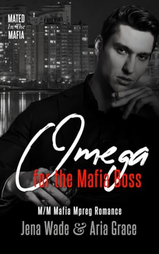 Omega for the Mafia Boss: M/M Mafia Mpreg Romance (Mated in the Mafia Book 1)
