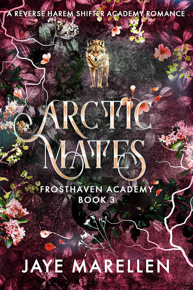 Arctic Mates: A Reverse Harem Shifter Academy Romance (Frosthaven Academy Book 3)
