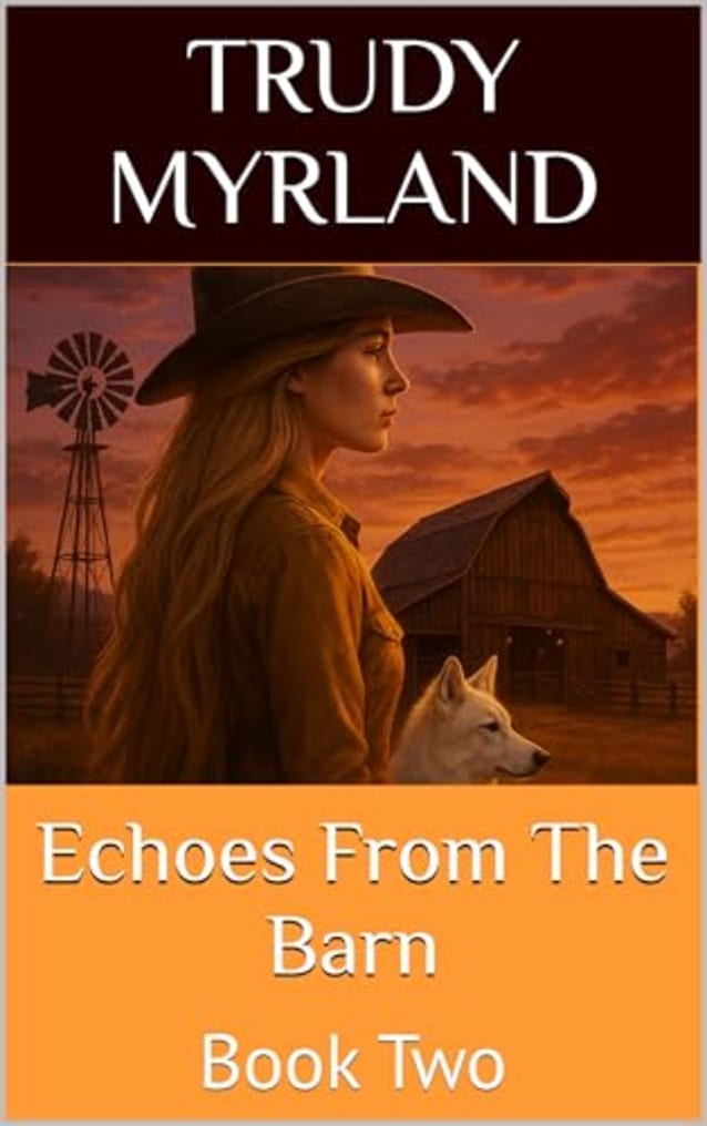 Echoes From The Barn: Book Two (Legacy in the Dust Series (6) Books 2)
