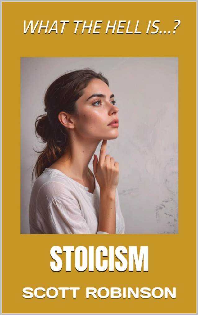 What the Hell Is...?: Stoicism