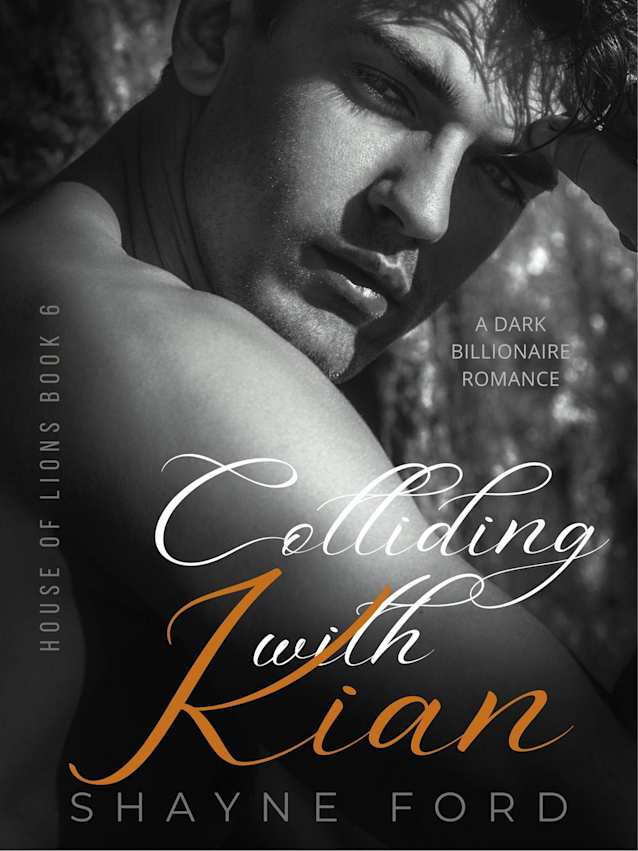COLLIDING WITH KIAN (House of Lions, #6)