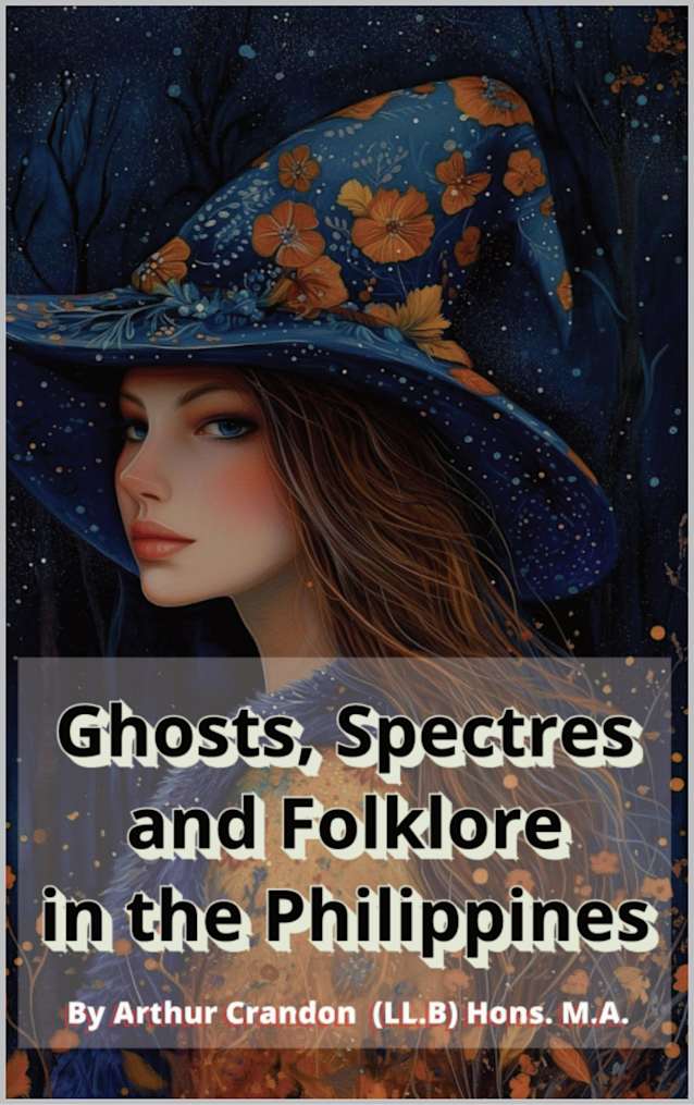 Ghosts, Spectres and Folklore in the Philippines