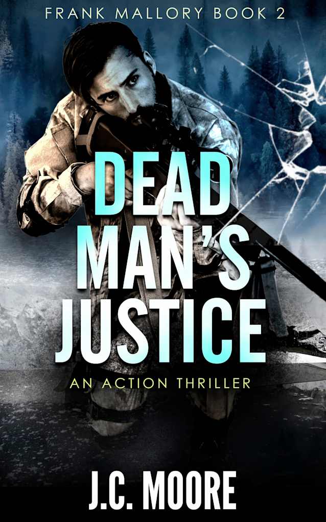 Dead Man’s Justice: A Frank Mallory Thriller