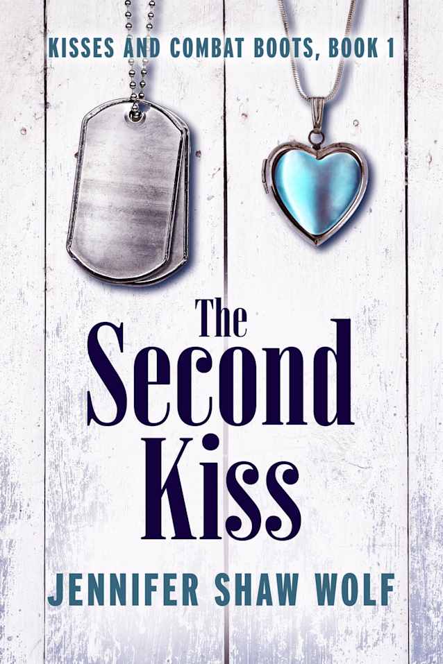 The Second Kiss: Kisses and Combat Boots Book 1