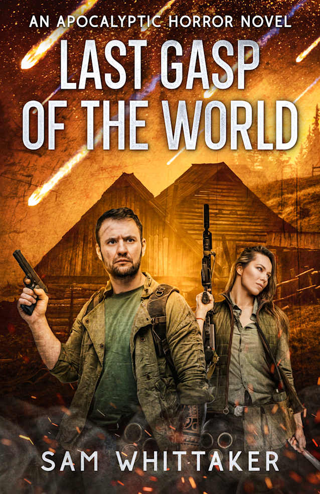 Last Gasp of the World: An Apocalyptic Horror Novel