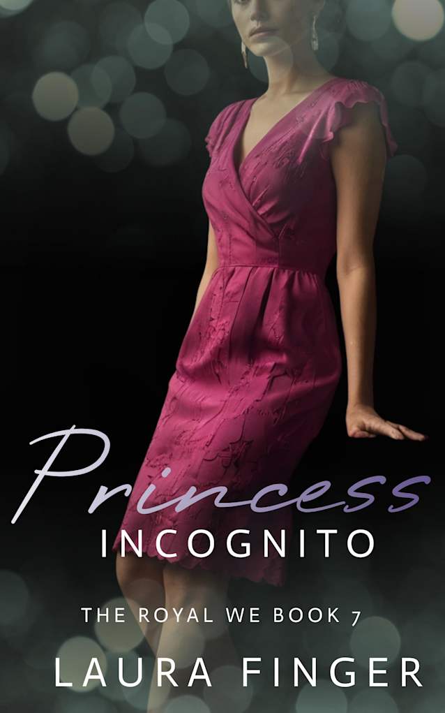Princess Incognito: Book 7 of The Royal We Series: A Royal Romance Instalove Steamy Story