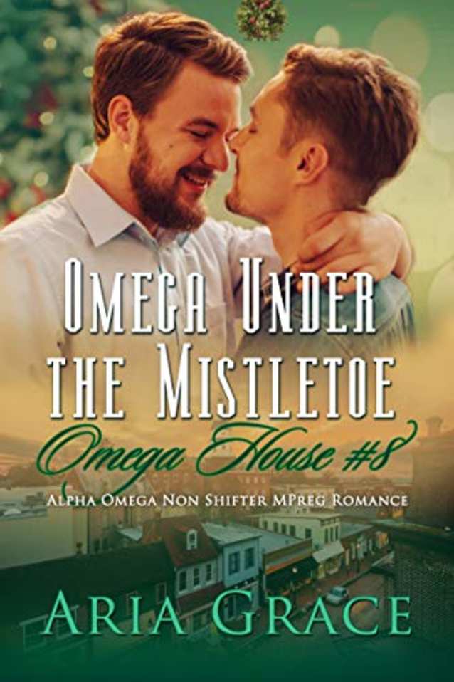Omega Under the Mistletoe (Omega House Book 8)