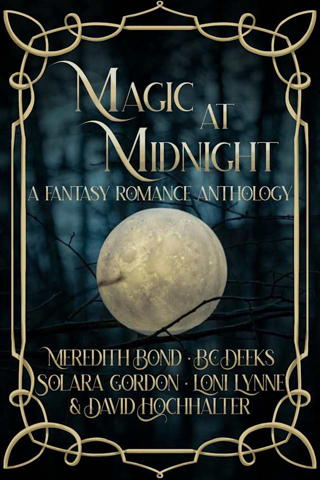 Magic at Midnight: A Fantasy Romance Anthology