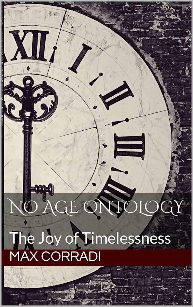 No Age Ontology: The Joy of Timelessness (Hermetic Wisdom Ontology)