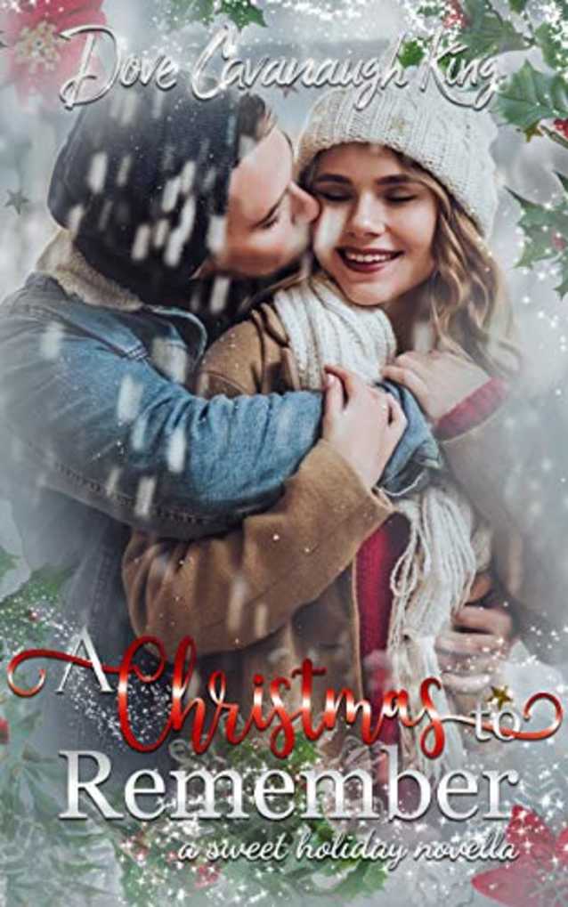 A Christmas To Remember: A Sweet Holiday Novella