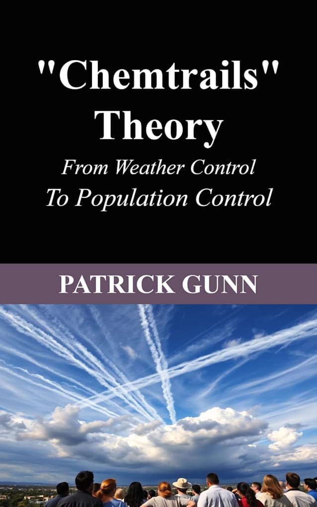 The “Chemtrails” Theory