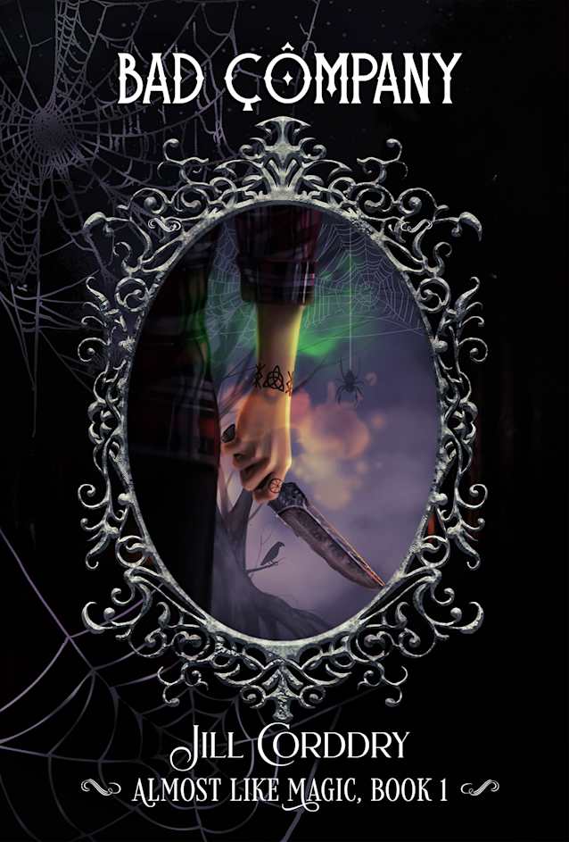 Bad Company: Almost Like Magic, Book 1