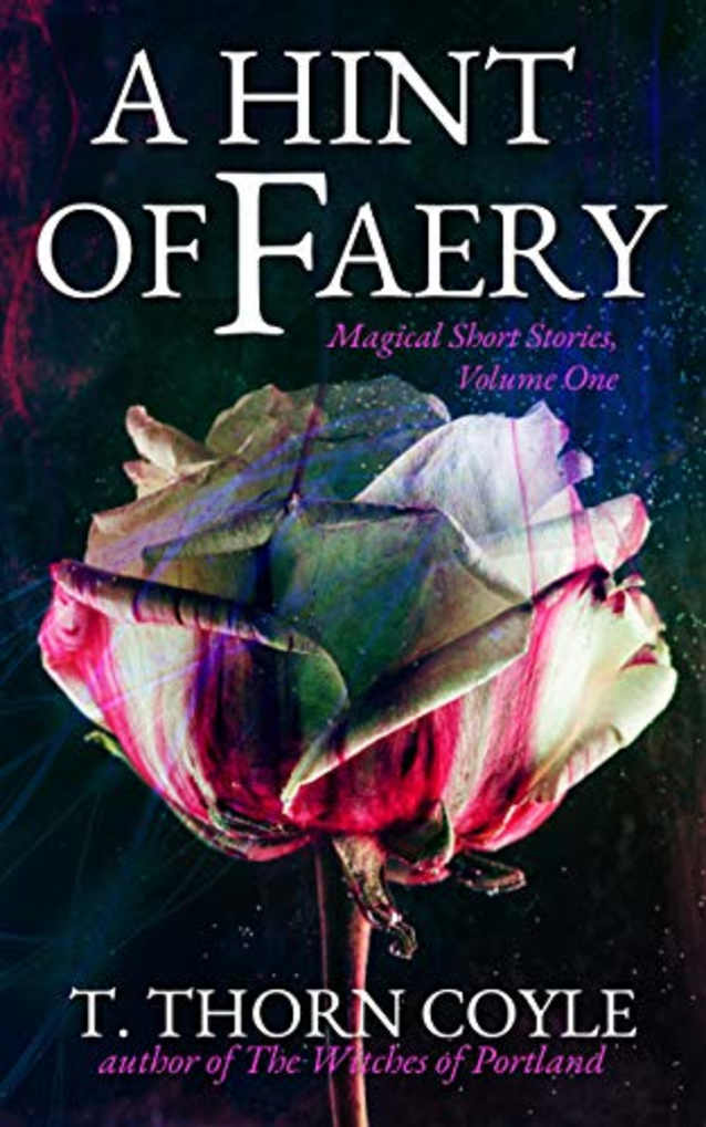 A Hint of Faery (Magical Short Stories Book 1)
