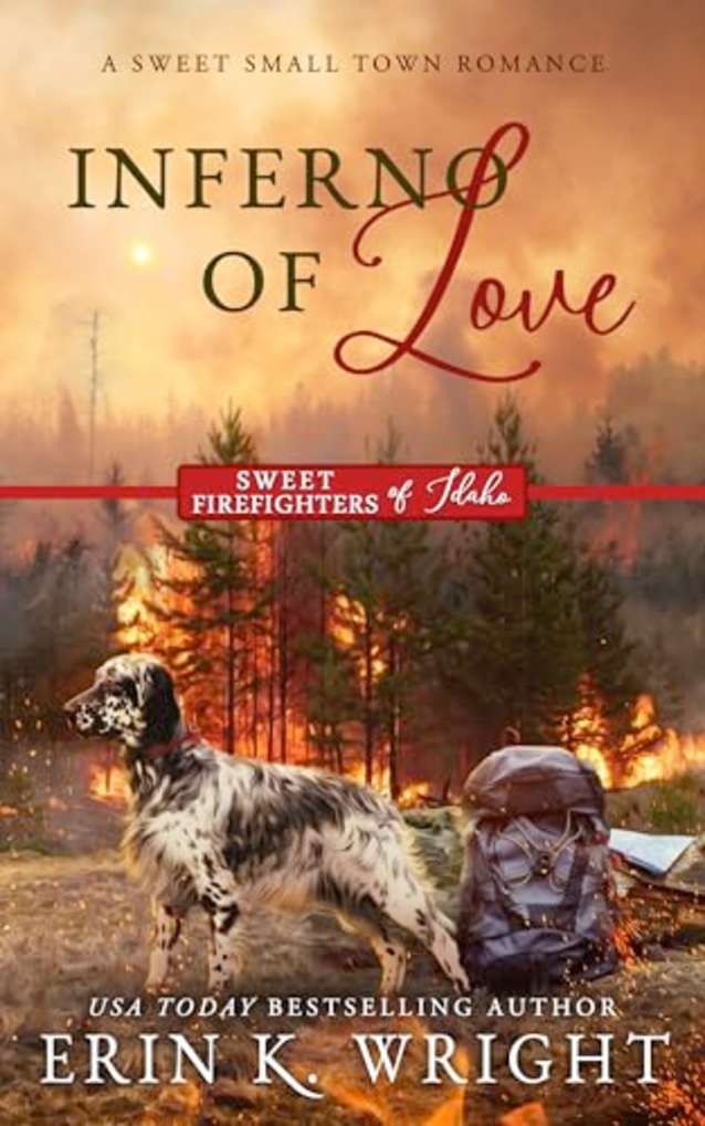 Inferno of Love: A Sweet Star-Crossed Lovers Romance (Sweet Firefighters of Idaho, #2)