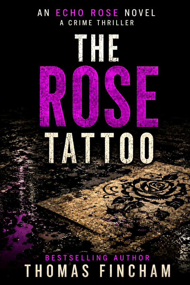 The Rose Tattoo: A Suspenseful Mystery (Echo Rose Book 2)