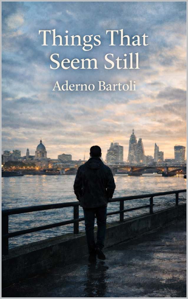 Things That Seem Still