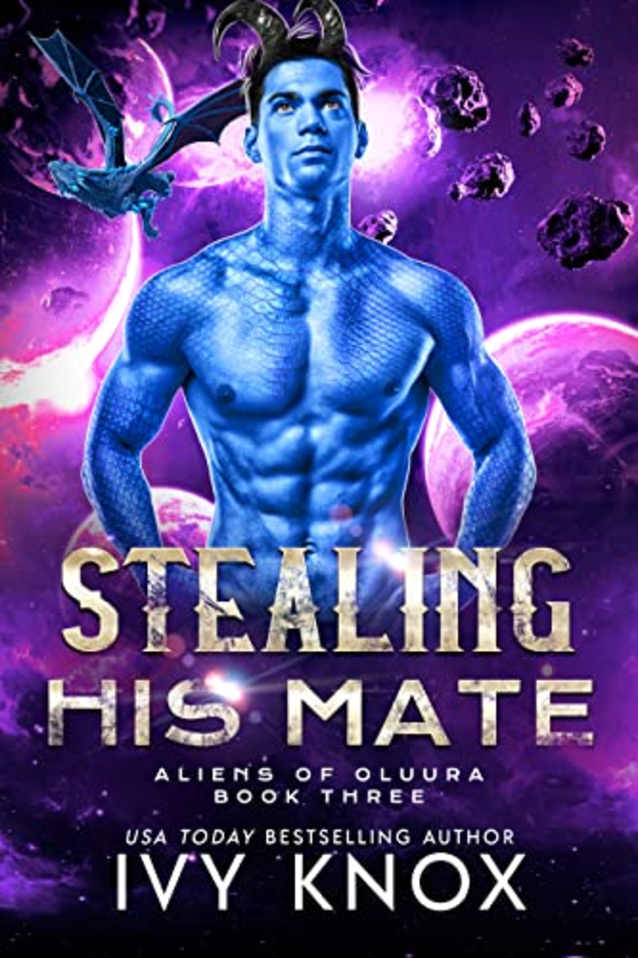 Stealing His Mate: Aliens of Oluura: Book 3 (A Sci-Fi Alien Romance)