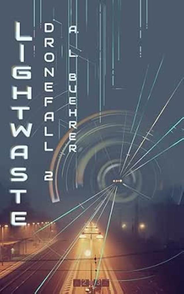 Lightwaste (Dronefall Book 2)