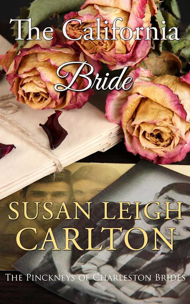 The California Bride (The Pinckney’s of Charleston, #1)