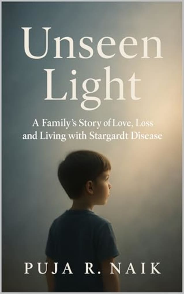 Unseen Light: A Family’s Story of Living with Stargardt Disease — Memoir · Parenting · Vision Loss