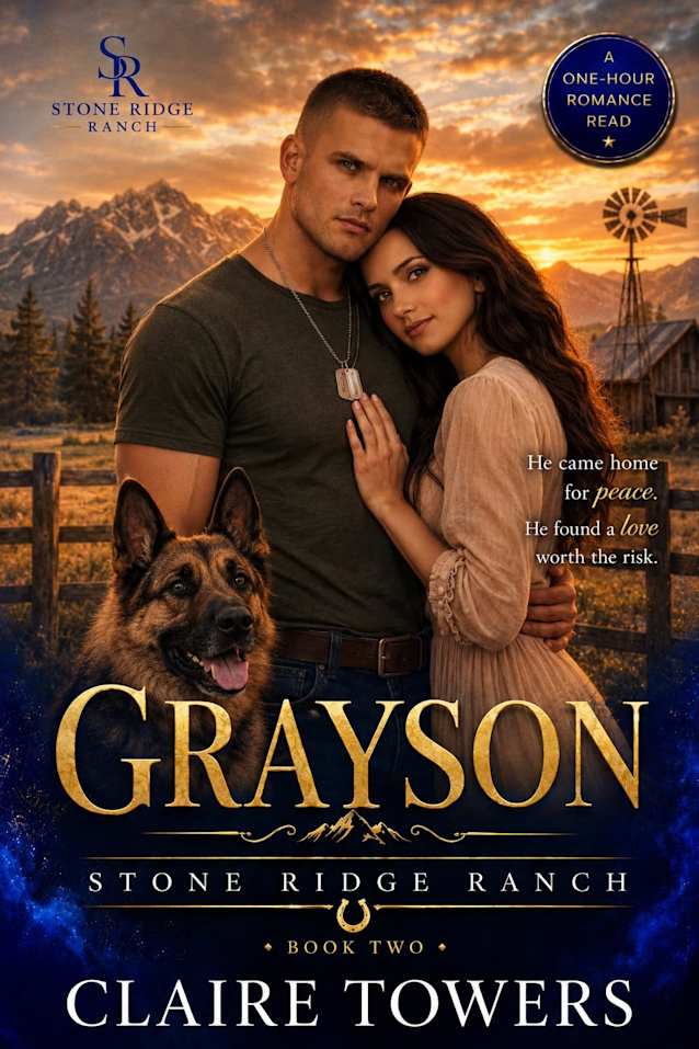 GRAYSON: Ex-Military Small Town Rancher Healing Romance (Stone Ridge Ranch)
