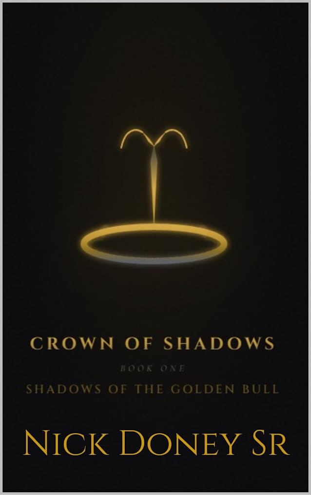 Shadows of the Golden Bull (Crown of Shadows Book 1)