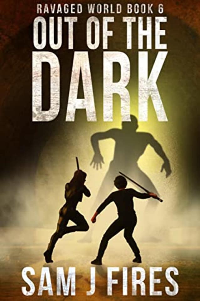 Out of the Dark: Book 6 (Ravaged World)
