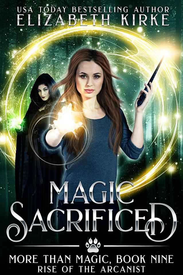 Magic Sacrificed: Rise of the Arcanist (More than Magic Book 9)