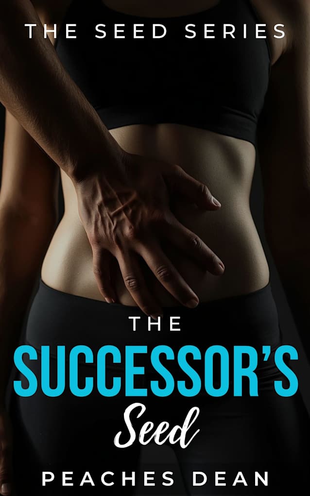 The Successor’s Seed: A Story of Biological Possession and Total Surrender