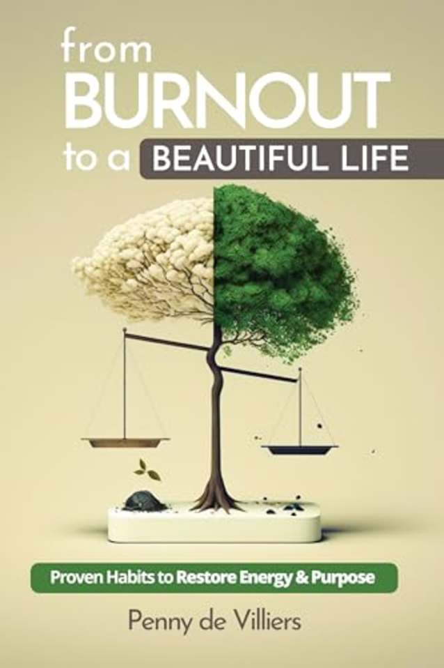 From Burnout to a Beautiful Life