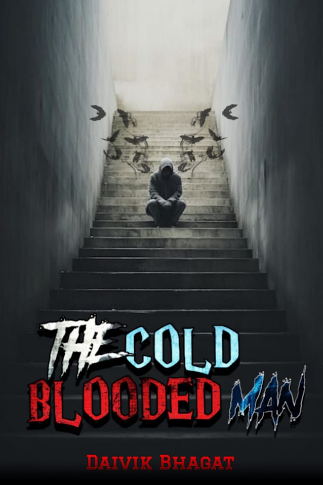 The Cold Blooded Man: A Dark Psychological Mystery About a Man Without Pain