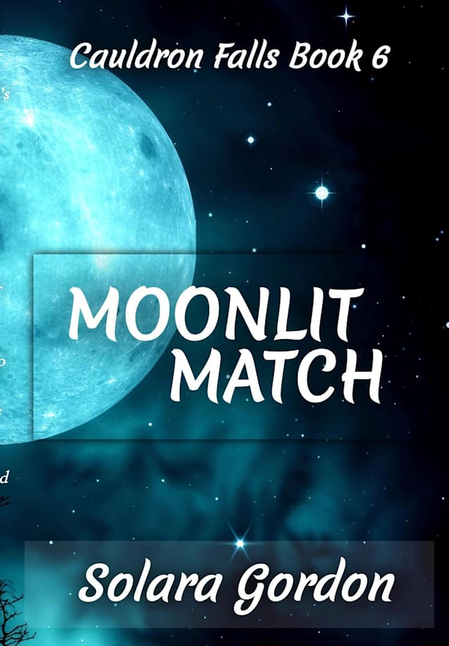 Moonlit Match (Cauldron Falls, #6)