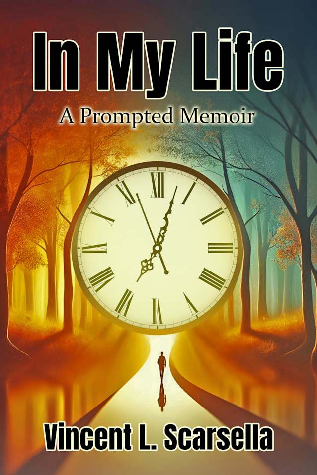 In My Life : A Prompted Memoir