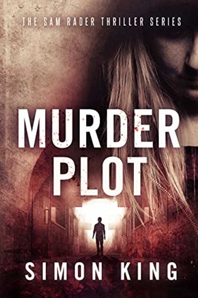 Murder Plot (A Sam Rader Thriller Book 3)