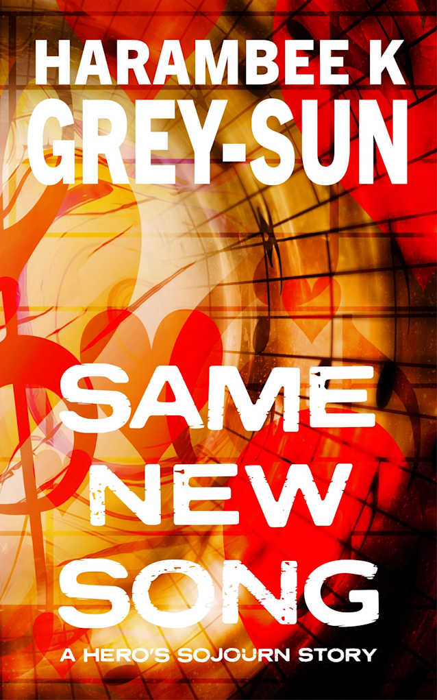 Same New Song (Hero’s Sojourn)