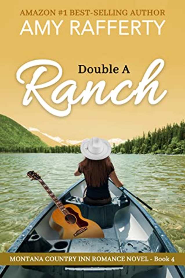 Double A Ranch: Montana Country Inn Romance Novel. Book 4 (Montana Country Inn Romance Series 5)