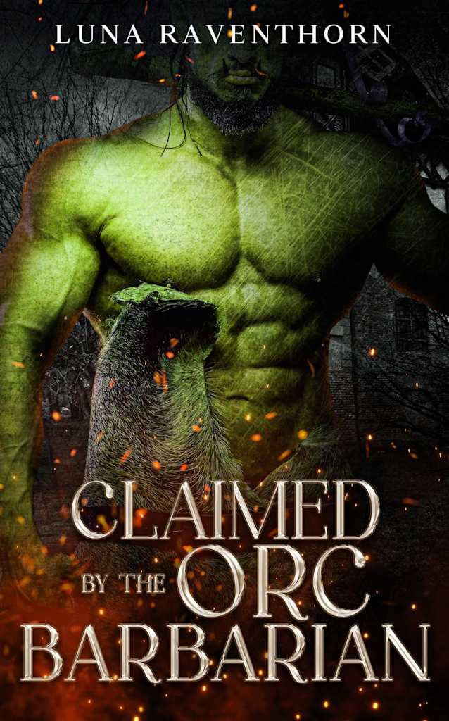 Claimed by the Orc Barbarian: A Spicy Enemies to Lovers Monster Romance (Wicked Mates: A Monster Romance Short Story Series)