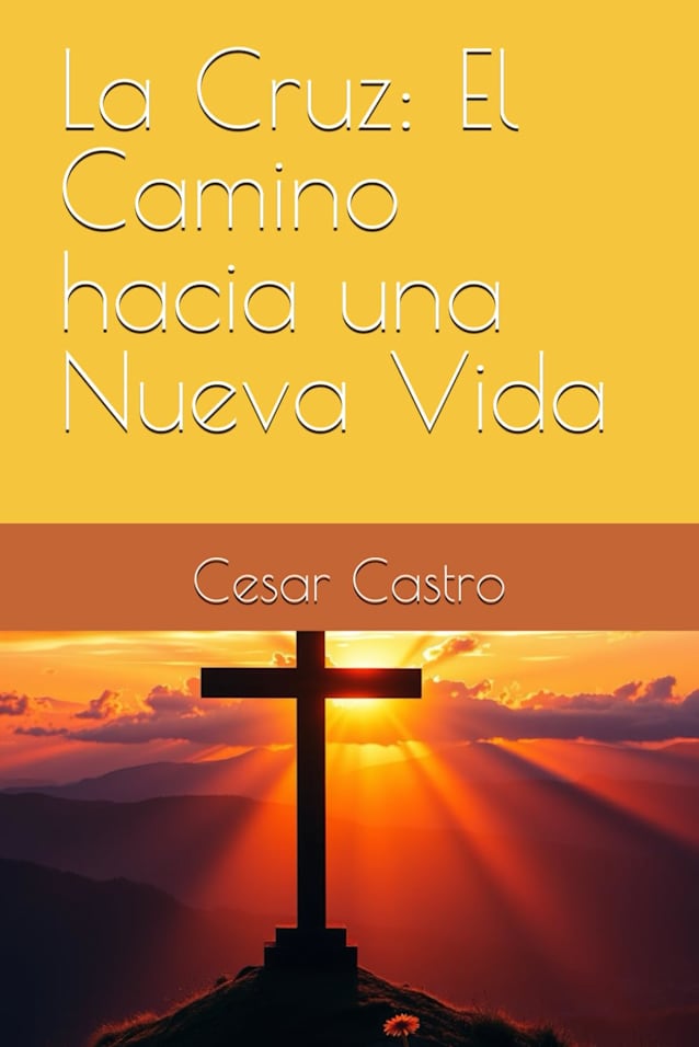 La Cruz: El Camino hacia una Nueva Vida