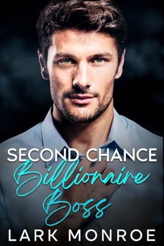 Second Chance with My Billionaire Boss: AN ENEMIES TO LOVERS ARRANGED MARRIAGE WITH MY BFF’S BROTHER ROMANCE