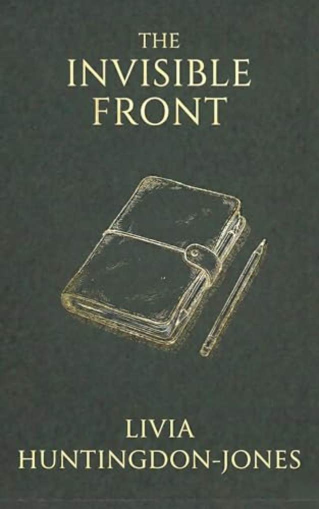 The Invisible Front: The Secret War of Elizebeth Smith Friedman (Forgotten Heroines of World War Two)